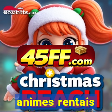 animes rentais